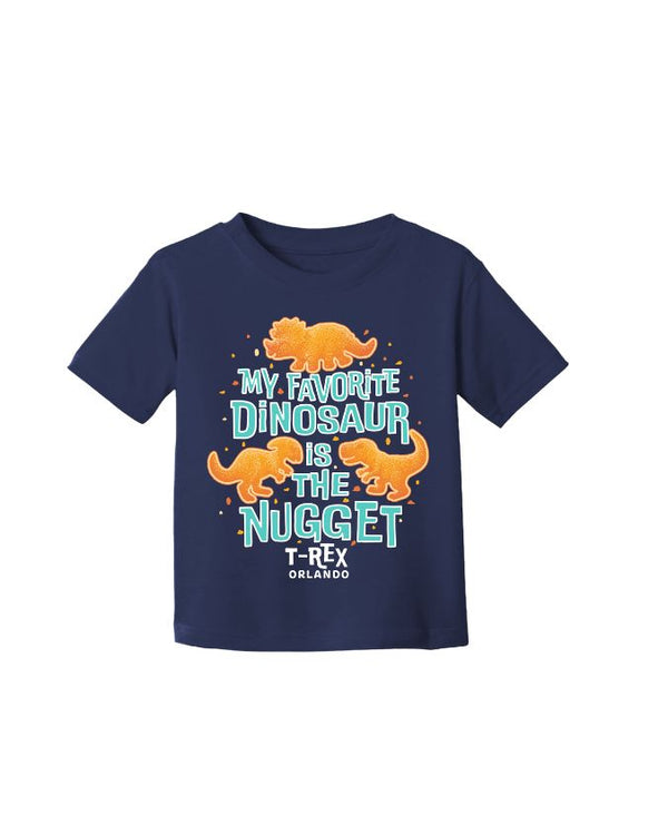 PRE-ORDER | T-Rex Cafe | My Favorite Dinosaur is the Nugget | Toddler Tee