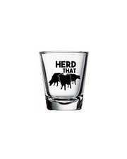 Shot glass with "Herd That" in black letter with cow herd decal.
