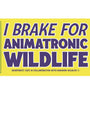 Rainforest Cafe | Brake For Animatronic Wildlife | Bumper Sticker
