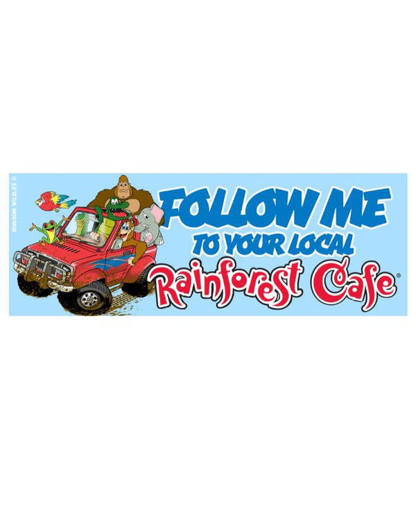 Rainforest Cafe | Follow Me | Bumper Sticker