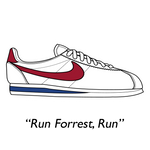 Illustration of a classic white sneaker with a red Nike swoosh logo and accents in blue and red. Below the sneaker, the phrase ‘Run Forrest, Run’ is quoted in black lettering, referencing the iconic line from the movie Forrest Gump.