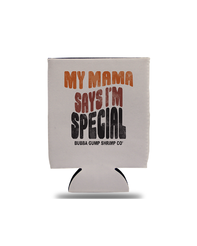 A koozie with the text "MY MAMA SAYS I'M SPECIAL" and "BUBBA GUMP SHRIMP CO" printed on it, against a white background.