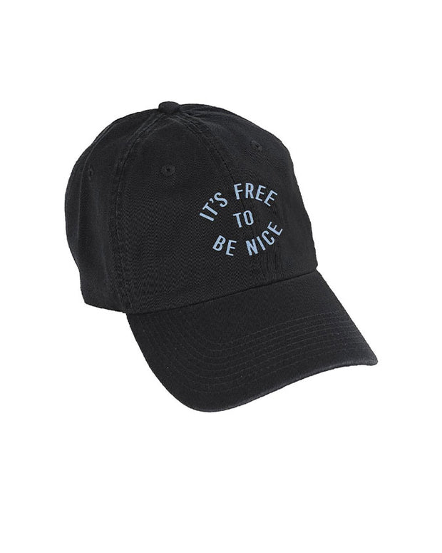 Black cap with light blue embroidery saying "It's Free To Be Nice"