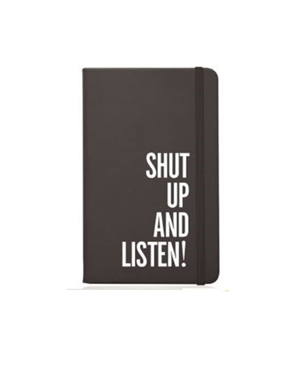 Shut Up & Listen! | Leather | Notebook